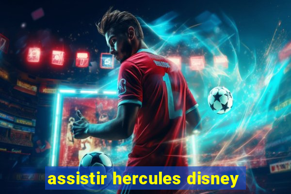 assistir hercules disney